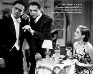 „Paweł i Gaweł” w reżyserii Mieczysława Krawicza (1938 r.), na zdjęciu Adolf Dymsza, Eugeniusz Bodo, Helena Grossówna